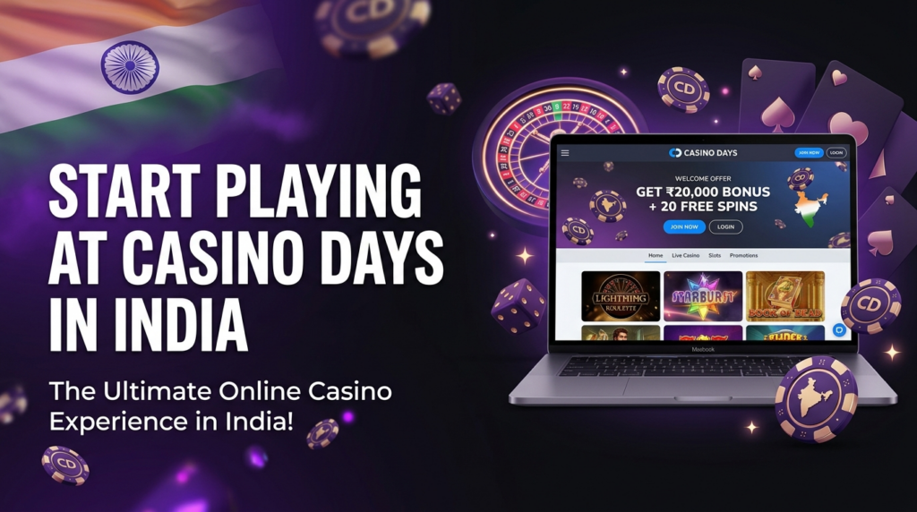 Casino Days India online casino destination featuring slots, live casino games, Teen Patti, roulette, table games, and bonuses