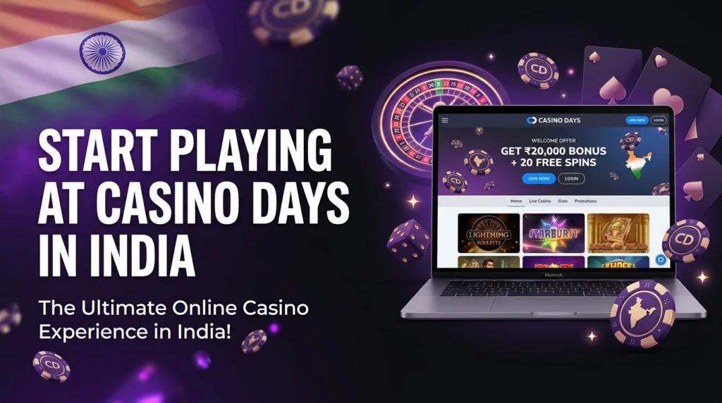 Casino Days India online casino destination featuring slots, live casino games, Teen Patti, roulette, table games, and bonuses